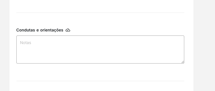 Tela com o campo de Condutas e orientações